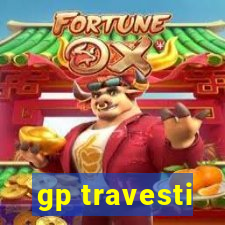 gp travesti